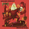 Margarita Witch Cult- Strung Out In Hell ( Vinyl )