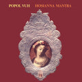 Popol Vuh/Popol Ace- Hosianna Mantra ( Vinyl )