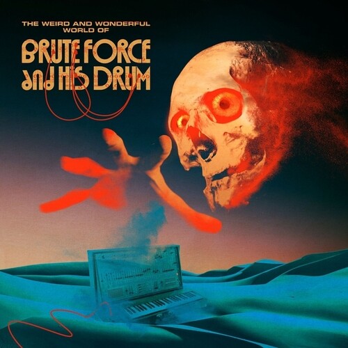 Brute Force & His Drum- The Weird and Wonderful World Of Brute Force And His Drum ( Vinyl )