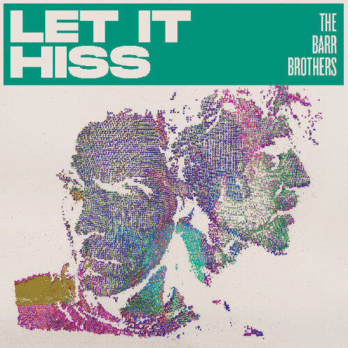 The Barr Brothers- Let It Hiss ( Vinyl )