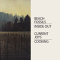 Current Joys / Beach Fossils- Cooking/Inside Out ( Vinyl )