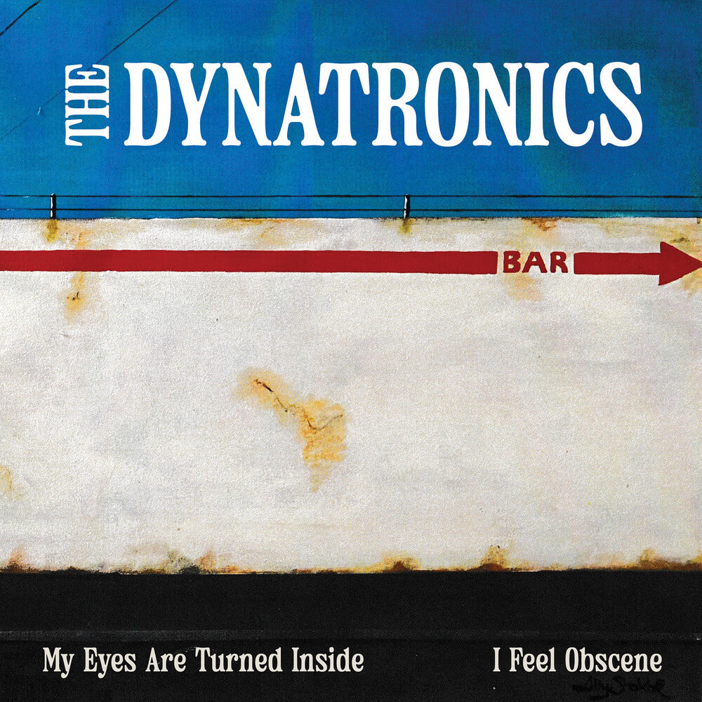 Dynatronics- My Eyes Are Turned Inside / I Feel Obscene ( Vinyl )