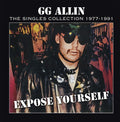 Gg Allin- Expose Yourself: The Singles Collection 1977-1991 ( Vinyl )