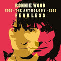 Ronnie Wood- Fearless: Anthology 1965-2025 ( Vinyl )