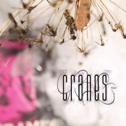 Cranes- Fuse ( Vinyl )