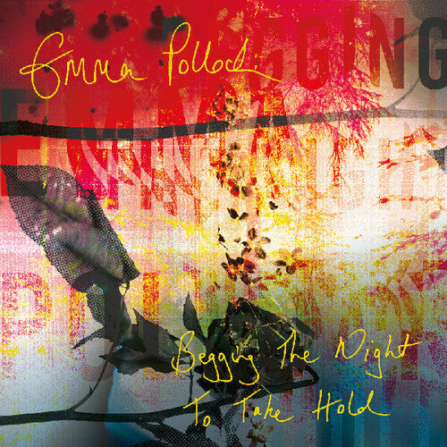 Emma Pollock- Begging The Night To Take Hold ( Vinyl )