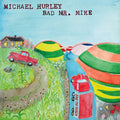 Michael Hurley- Bad Mr. Mike ( Vinyl )