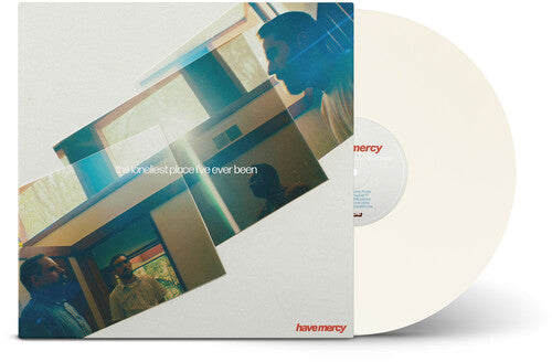 Have Mercy- The Loneliest Place I've Ever Been (Indie Exclusive Vinyl) ( Vinyl )