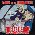 Gg Allin  & The Murder Junkies- Last Show: Live At The Gas Station June 27th 1993 ( Vinyl )