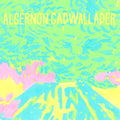 Algernon Cadwallader- Trying Not To Have A Thought ( Vinyl )