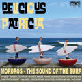 Delicious Patricia- Mordros: The Sound Of The Surf ( Vinyl )