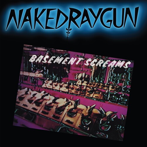 Naked Raygun- Basement Screams - Blue ( Vinyl )