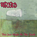 Refused- This Just Might Be The Truth ( Vinyl )