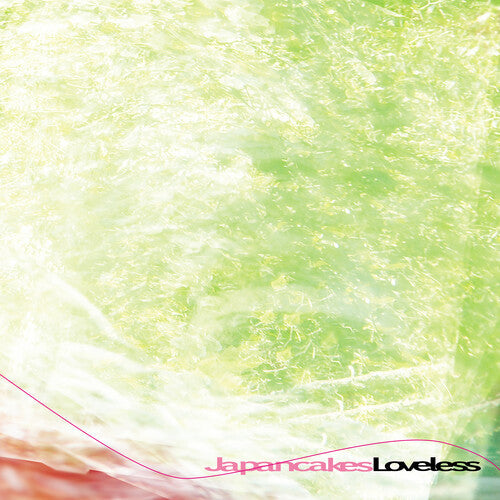 Japancakes- Loveless - Pink ( Vinyl )