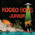 Rodeo Boys- Junior ( Vinyl )
