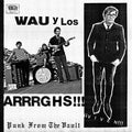 Wau y Los Arrrghs- !!!Viven!!! ( Vinyl )
