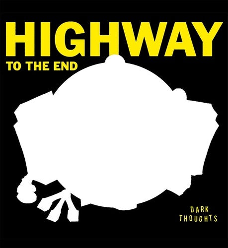Dark Thoughts- Highway To The End ( Vinyl )