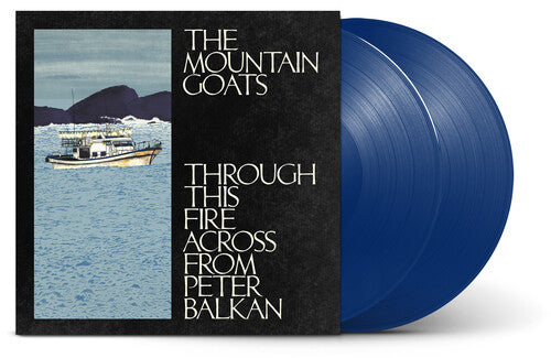 The Mountain Goats- Through This Fire Across From Peter Balkan (Indie Exclusive Vinyl) ( Vinyl )