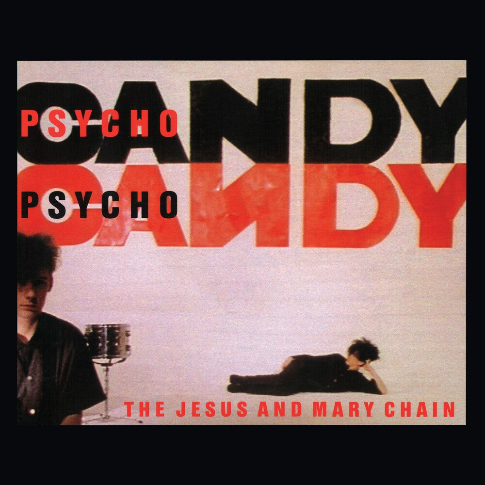 Jesus & Mary Chain- Psychocandy (40th Anniversary Edition) [Indie Exclusive] ( Vinyl )