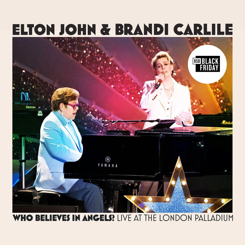 Elton John & Brandi Carlile- Who Believes In Angels? (Live at the London Palladium) [RSD Black Friday 2025] ( Vinyl )