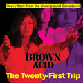 Brown Acid - The Twenty-First Trip / Various- Brown Acid - The Twenty-First Trip / Various ( Vinyl )
