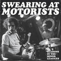 Swearing At Motorists- 31 Seasons In The Minor Leagues ( Vinyl )