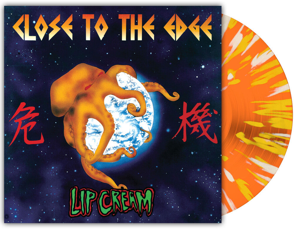 Lip Cream- Close To The Edge [Orchard Indie Exclusive Orange Krush with Splatter LP] ( Vinyl )