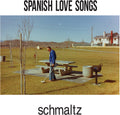 Spanish Love Songs- Schmaltz [Colored Vinyl] ( Vinyl )
