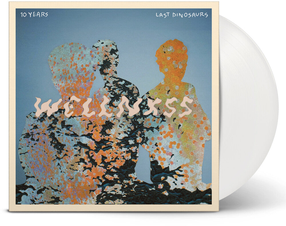 Last Dinosaurs- Wellnxss - White [Colored Vinyl] (Ofgv) (Wht) (Aniv) ( Vinyl )