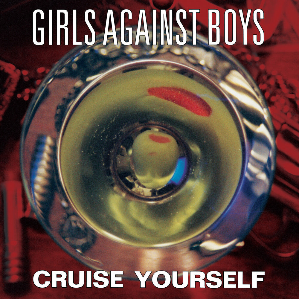 Girls Against Boys- Cruise Yourself [Remastered] ( Vinyl )