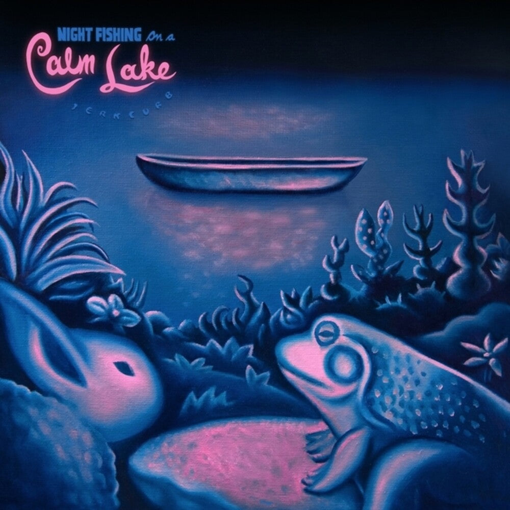 Jerkcurb- Night Fishing On A Calm Lake ( Vinyl )