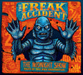 Freak Accident- Midnight Show ( Vinyl )