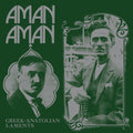 Aman Aman - Greek-Anatolian Laments / Var- Aman Aman - Greek-Anatolian Laments / Var ( Vinyl )