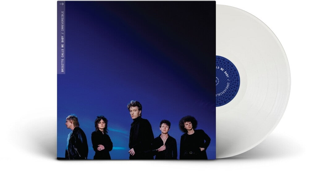 Brigitte Calls Me Baby- Irreversible [White] ( Vinyl )
