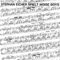 Stephan Eicher- Spielt Noise Boys [Colored Vinyl] (Wht) ( Vinyl )