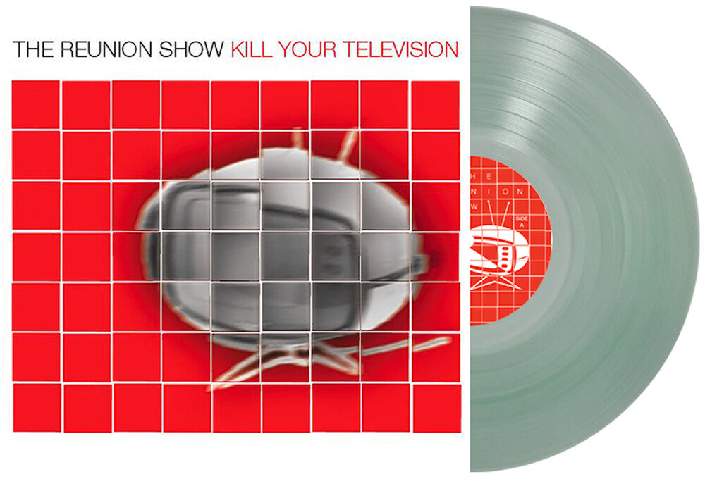 Reunion Show- Kill Your Television [Clear Vinyl] [Limited Edition] ( Vinyl )