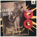 Charlie Brown- Have You Heard The Gossip? (10in) [Limited Edition] [With Booklet] ( Vinyl )