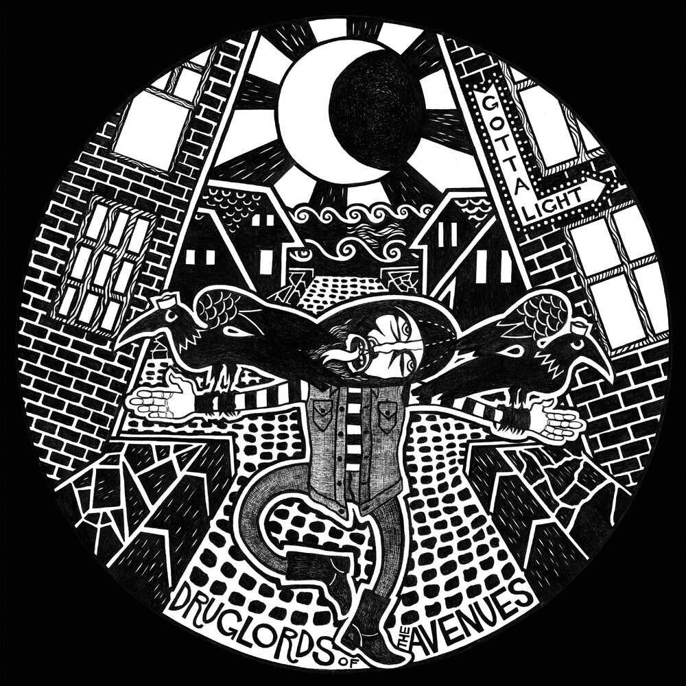 Druglords Of The Avenues- Gotta Light ( Vinyl )