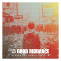 Good Riddance- Before The World Caves In ( Vinyl )