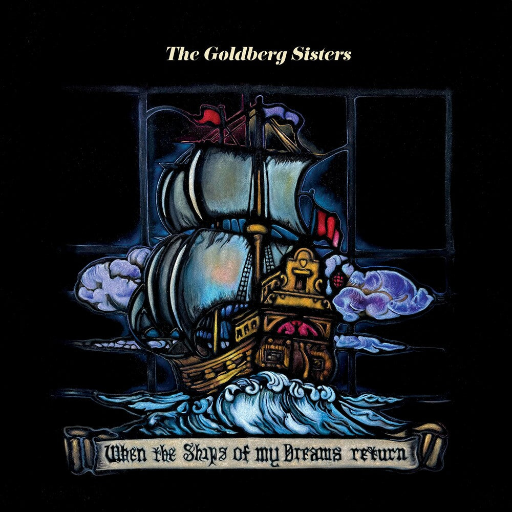 Goldberg Sisters- When The Ships Of My Dreams Return (Gate) ( Vinyl )