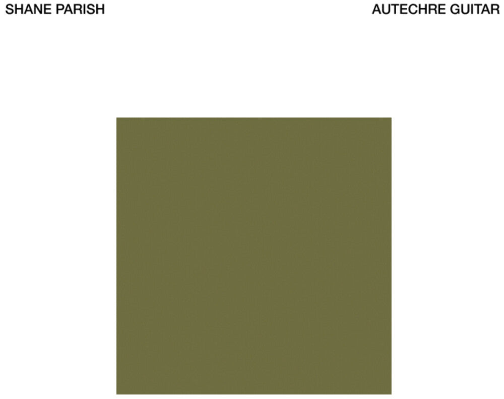 Shane Parish- Autechre Guitar ( Vinyl )