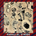 Doug Gillard- Parallel Stride (PREORDER) ( Vinyl )