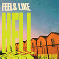 Weakened Friends- Feels Like Hell [Colored Vinyl] (Grn) ( Vinyl )