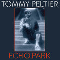 Tommy Peltier- Echo Park (The 70s Sessions) ( Vinyl )