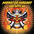 Monster Magnet- God Says No [Reissue] (PREORDER) ( Vinyl )