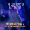 Black Canyon City Band- Lost Songs Of Katy Shayne ( Vinyl )
