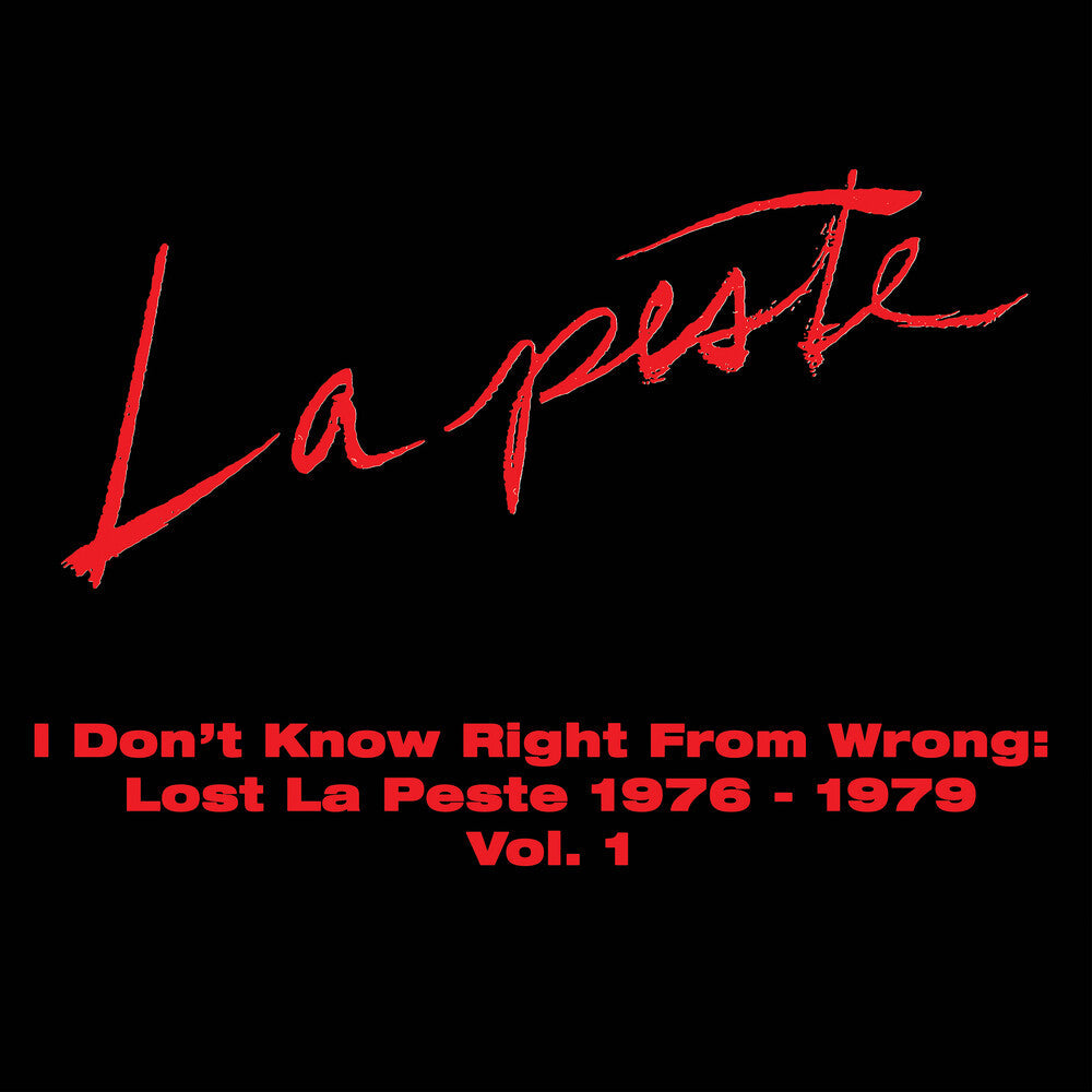 La Peste- I Don't Know Right From Wrong: Lost La Peste (PREORDER) ( Vinyl )