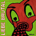 Mola- Liebe Brutal (Blk) [Colored Vinyl] ( Vinyl )