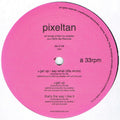 Pixeltan- Get Up / Say What ( Vinyl )
