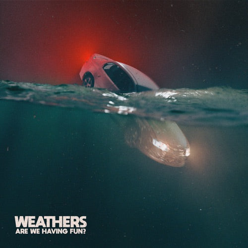 Weathers- Are We Having Fun? ( Vinyl )